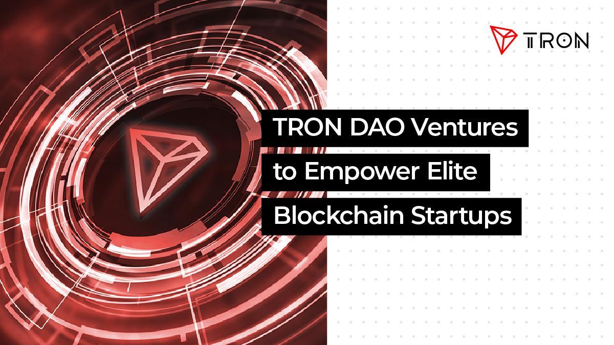 Tron DAO Ventures to invest in Tron ecosystem and beyond