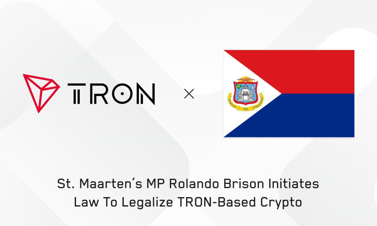 TRON DAO Proud to Announce St. Maarten’s MP Rolando Brison Initiates Law to Legalize TRON-Based Crypto