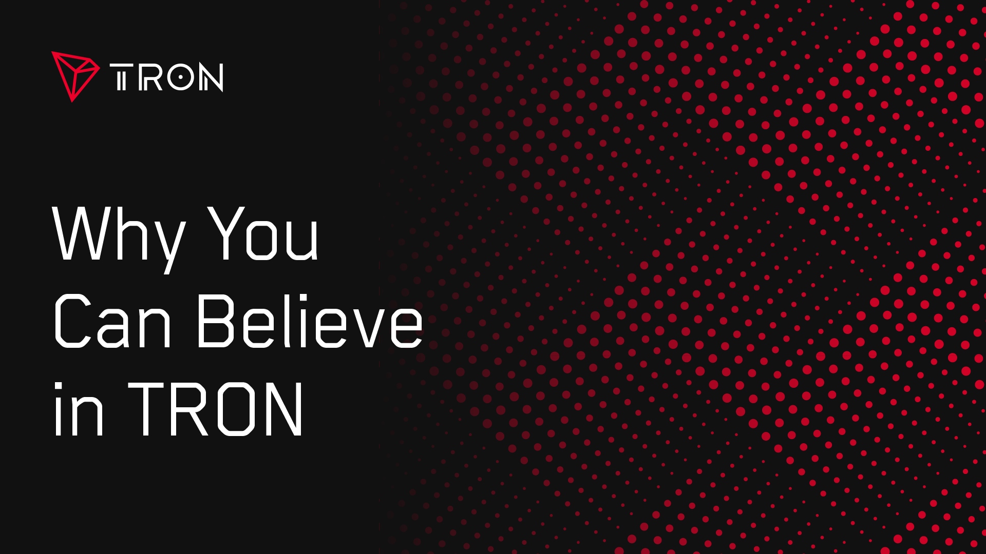 Why You Can Believe in TRON