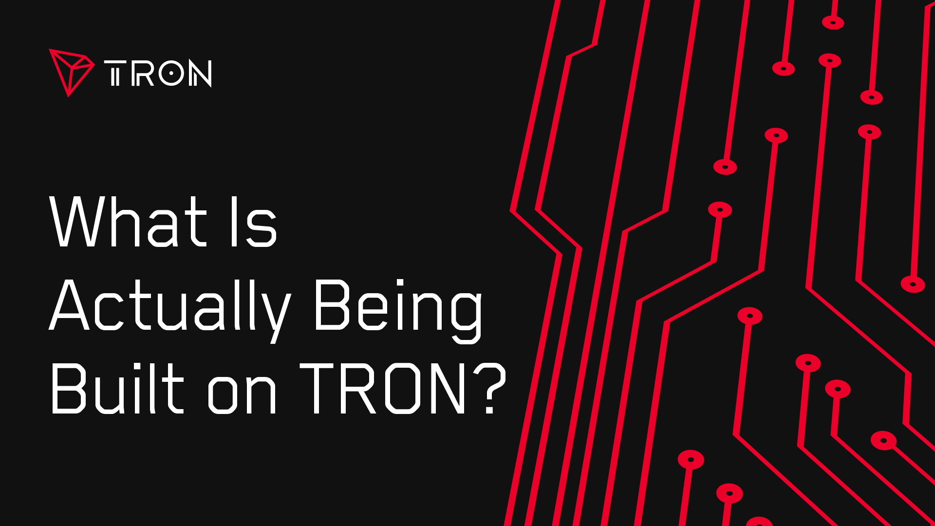 What Is Actually Being Built on TRON?