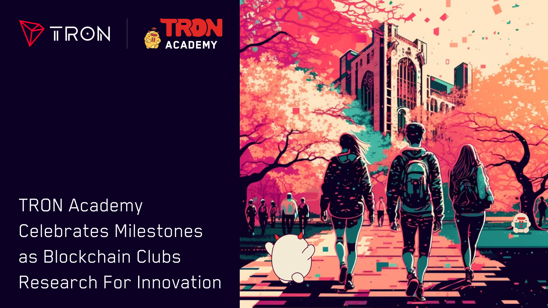 TRON Academy Celebrates Milestones as Blockchain Clubs Research for Innovation