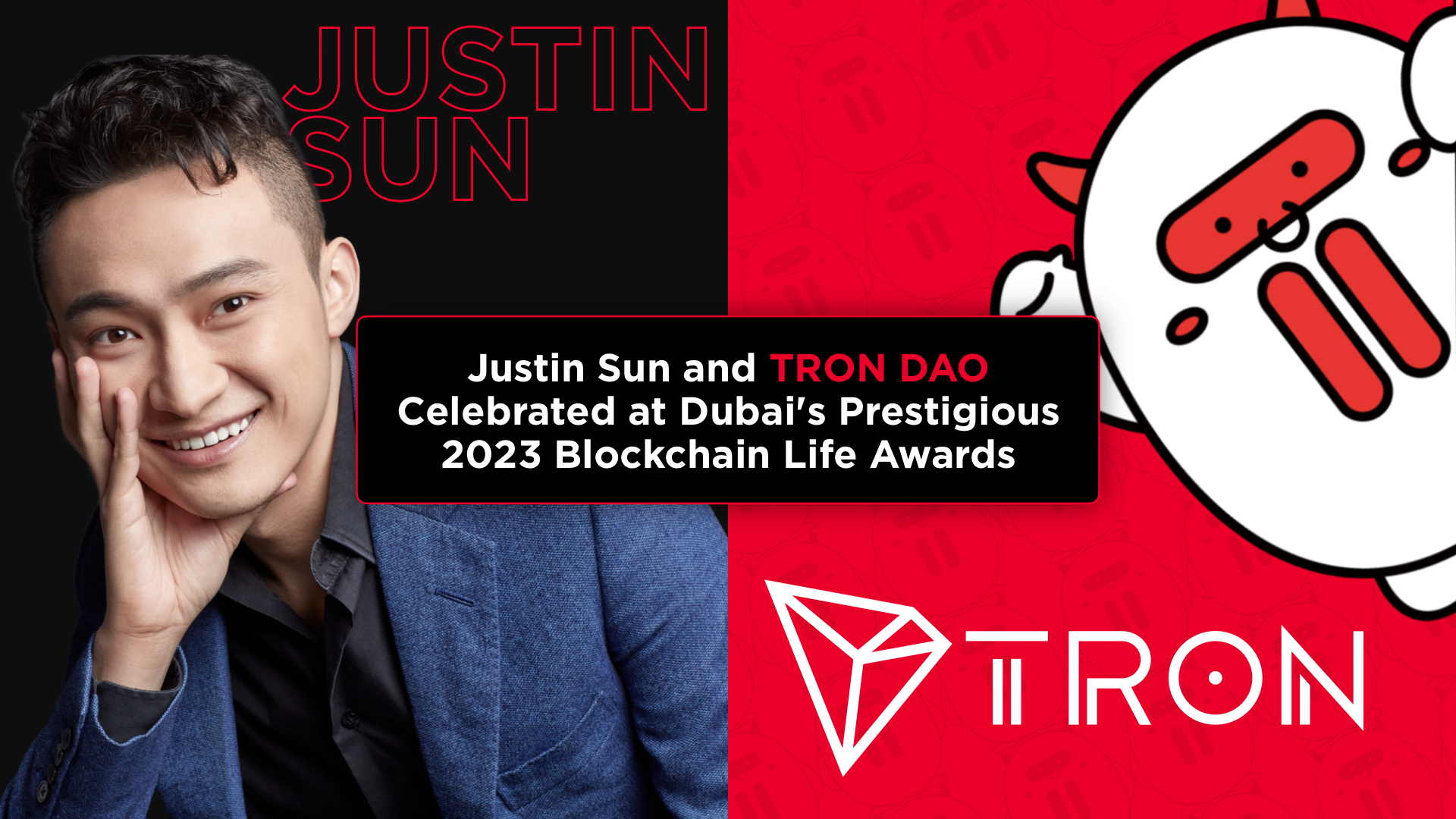 Justin Sun and TRON DAO Celebrated at Dubai’s Prestigious 2023 Blockchain Life Awards