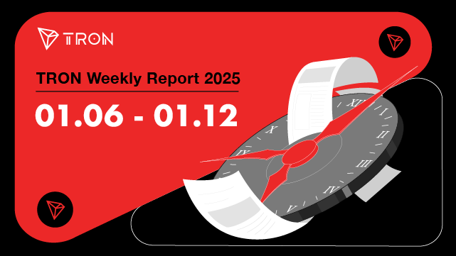 TRON Weekly Report 01.06–01.12 International Version🌎 🌍 🌏